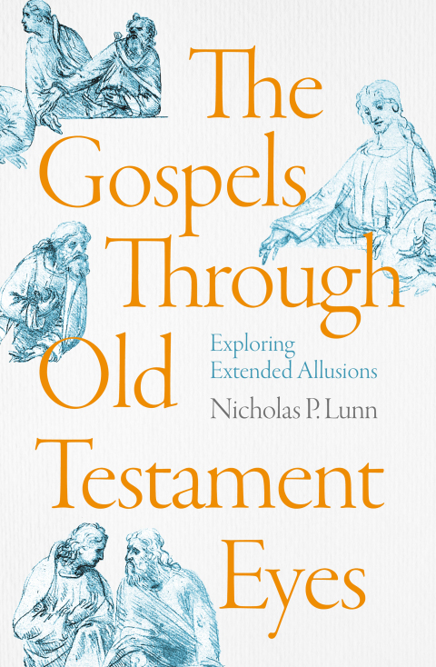 Cover image for book The Gospels Through Old Testament Eyes