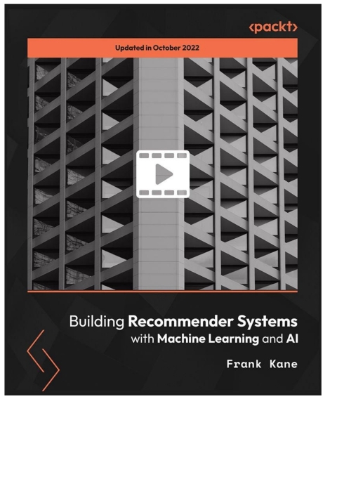 Cover image for book Building Recommender Systems with Machine Learning and AI