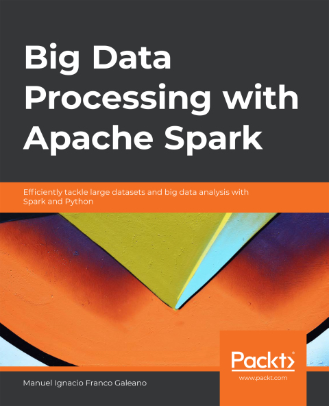 Cover image for book Big Data Processing with Apache Spark