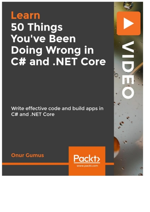 Cover image for book 50 Things You've Been Doing Wrong in C# and .NET Core