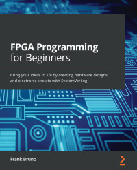Cover image: FPGA Programming for Beginners 1st edition 9781789805413