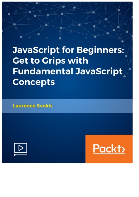 Cover image for book JavaScript for Beginners: Get to Grips with Fundamental JavaScript Concepts
