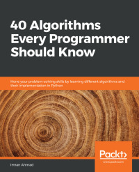 Cover image: 40 Algorithms Every Programmer Should Know 1st edition 9781789801217