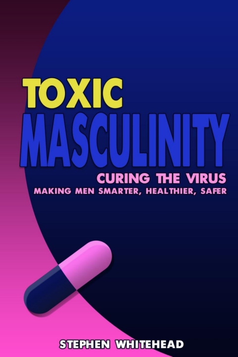 Toxic Masculinity 