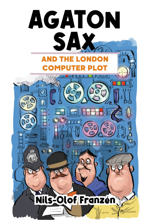 Cover image for book Agaton Sax and the London Computer Plot