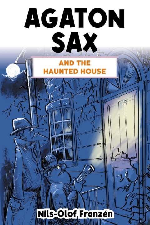 Cover image for book Agaton Sax and the Haunted House