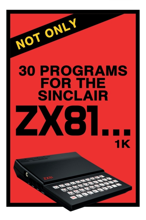 Cover image for book Not Only 30 Programs for the Sinclair ZX81