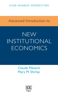Imagen de portada: Advanced Introduction to New Institutional Economics 1st edition 9781789904482