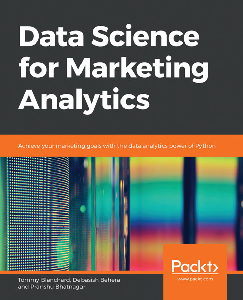 Cover image for book Data Science for Marketing Analytics