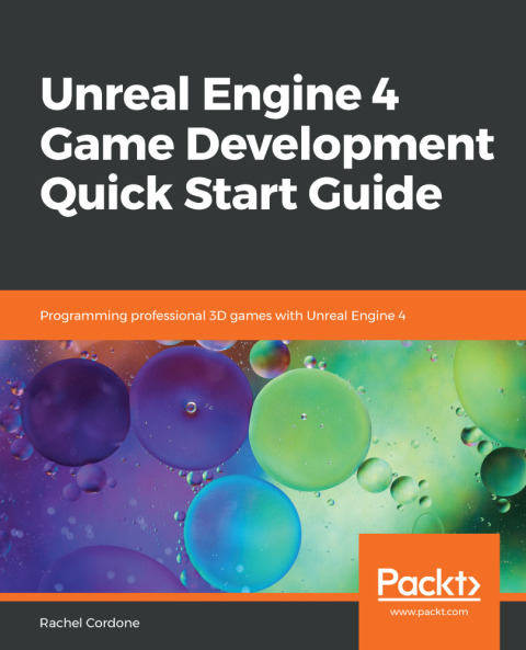 Cover image for book Unreal Engine 4 Game Development Quick Start Guide