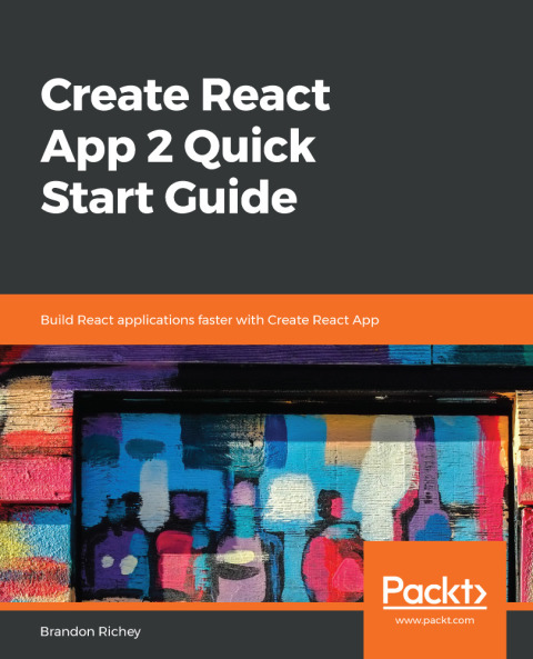 Cover image for book Create React App 2 Quick Start Guide