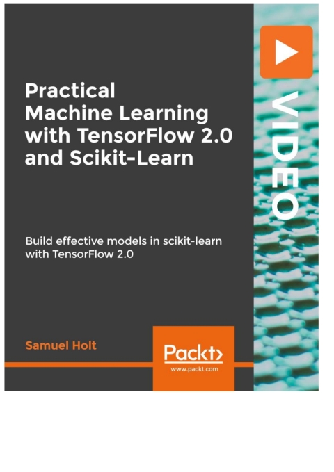 Cover image for book Practical Machine Learning with TensorFlow 2.0 and Scikit-Learn