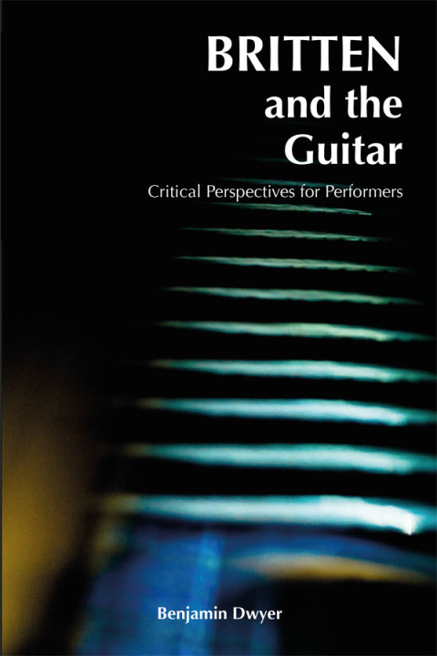 Cover image for book Britten and the Guitar
