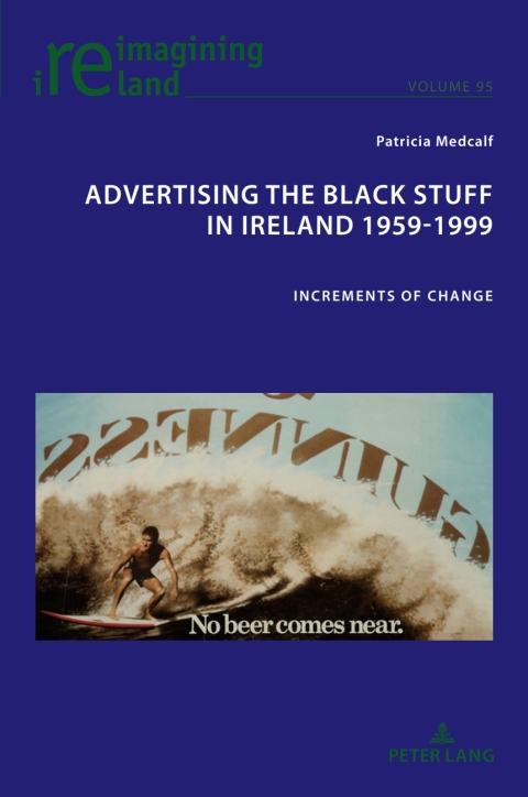 Cover image for book Advertising the Black Stuff in Ireland 1959-1999