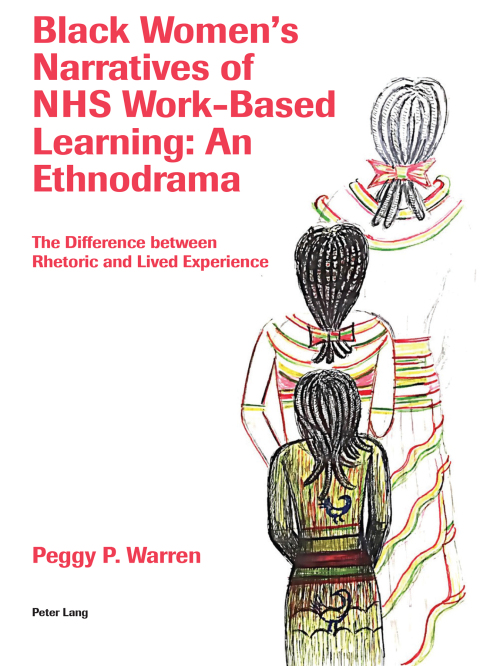 Cover image for book Black Women’s Narratives of NHS Work-Based Learning: An Ethnodrama
