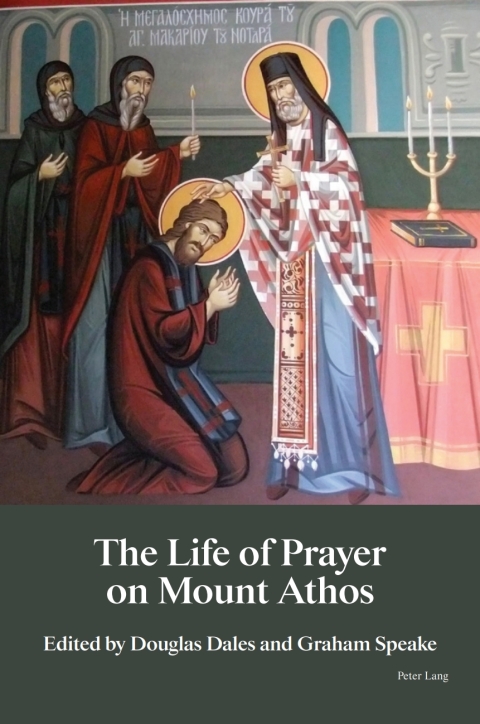 The Life of Prayer on Mount Athos 