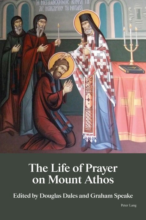 The Life of Prayer on Mount Athos 