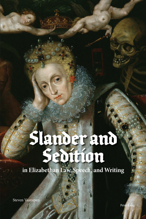 Cover image for book Slander and Sedition in Elizabethan Law, Speech, and Writing