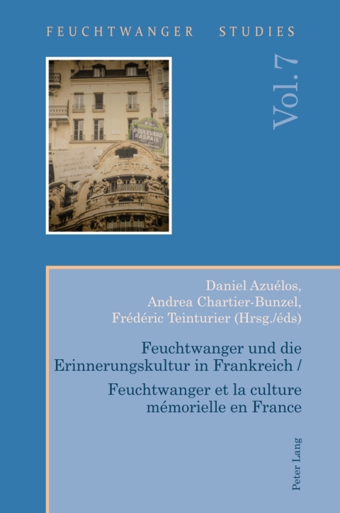 Cover image for book Feuchtwanger und die Erinnerungskultur in Frankreich / Feuchtwanger et la culture mémorielle en France