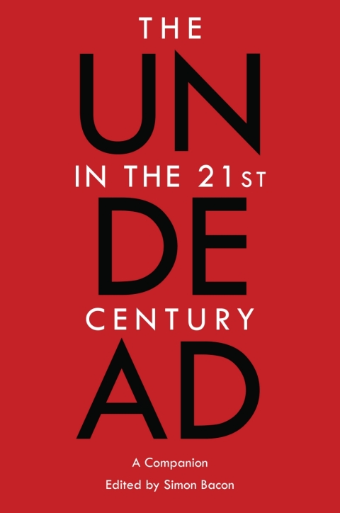 The Undead in the 21st Century 