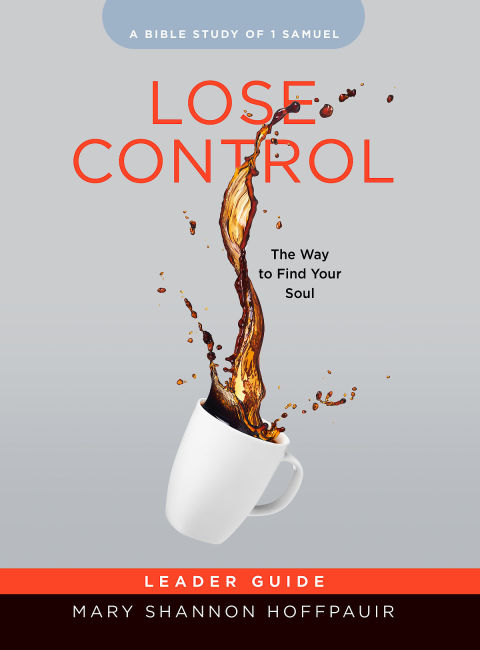 Cover image for book Lose Control - Women's Bible Study Leader Guide