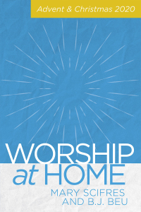 صورة الغلاف: Worship at Home: Advent & Christmas 2020 9781791020279