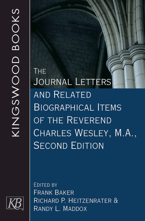 Cover image for book The Journal Letters and Related Biographical Items of the Reverend Charles Wesley, M.A.