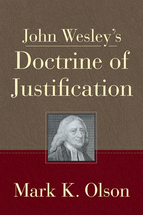 Cover image for book John Wesley's Doctrine of Justification