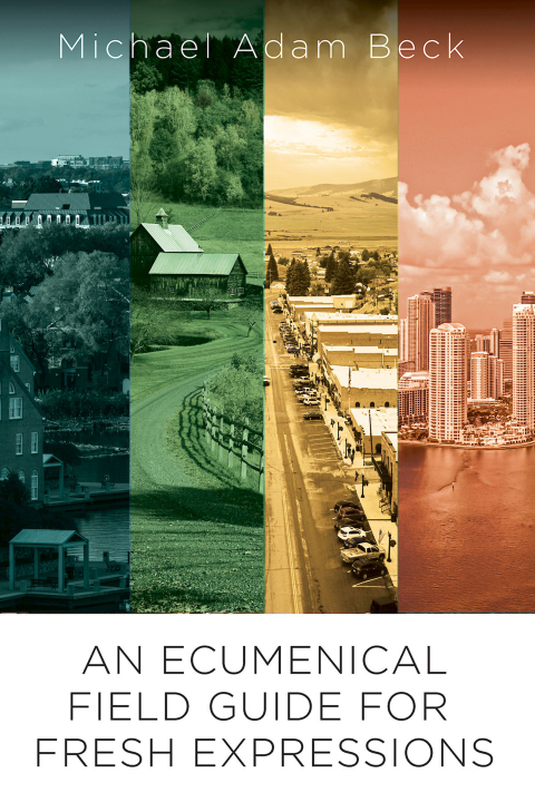 Cover image for book An Ecumenical Field Guide For Fresh Expressions