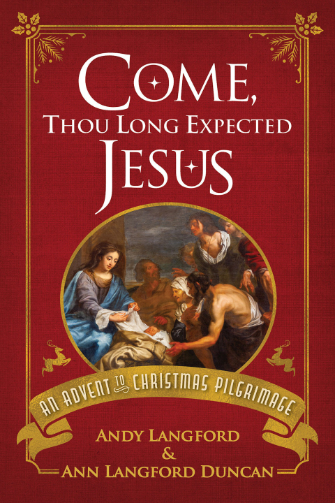 Cover image for book Come, Thou Long Expected Jesus