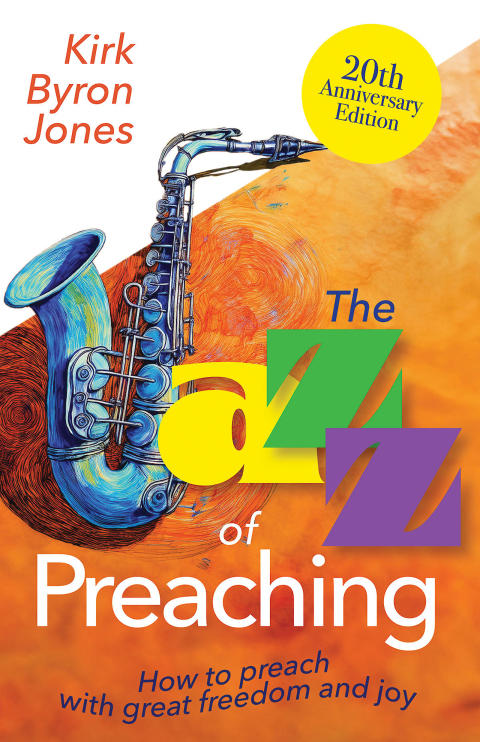 Cover image for book The Jazz of Preaching, 20th Anniversary Edition