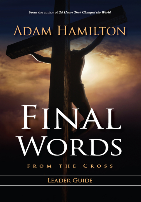 Cover image for book Final Words From the Cross Leader's Guide