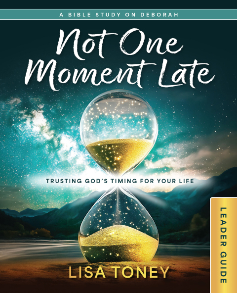 Cover image for book Not One Moment Late Women's Bible Study Leader Guide