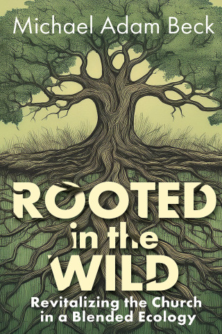 Rooted in the Wild