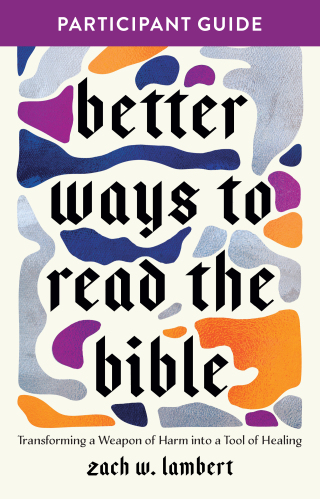Better Ways to Read the Bible