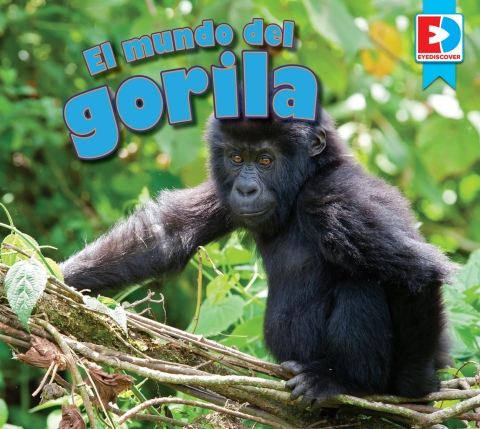Cover image for book El mundo del gorila (A Gorilla’s World)
