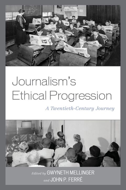 Cover image for book Journalism's Ethical Progression