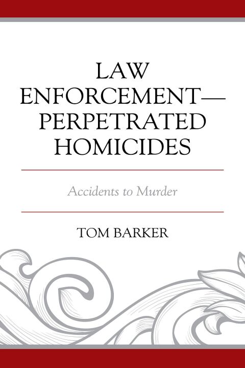 Cover image for book Law Enforcement–Perpetrated Homicides