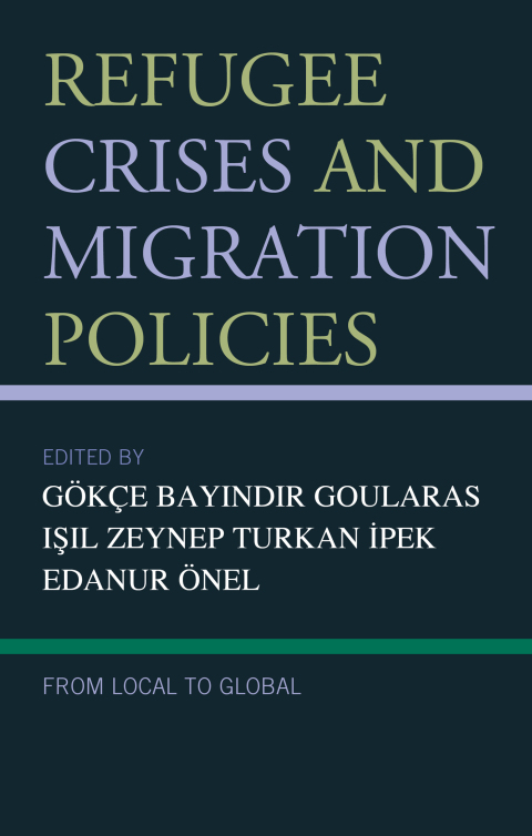 Cover image for book Refugee Crises and Migration Policies