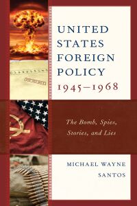 Cover image: United States Foreign Policy 1945-1968 9781793602190