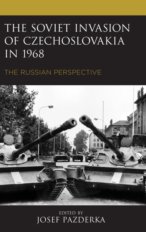 Cover image for book The Soviet Invasion of Czechoslovakia in 1968