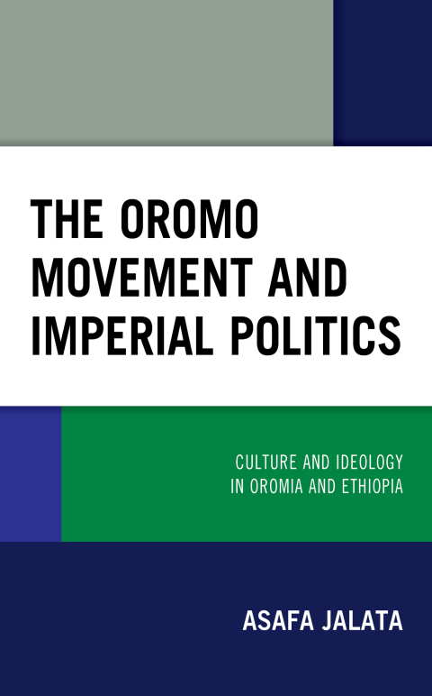 Cover image for book The Oromo Movement and Imperial Politics