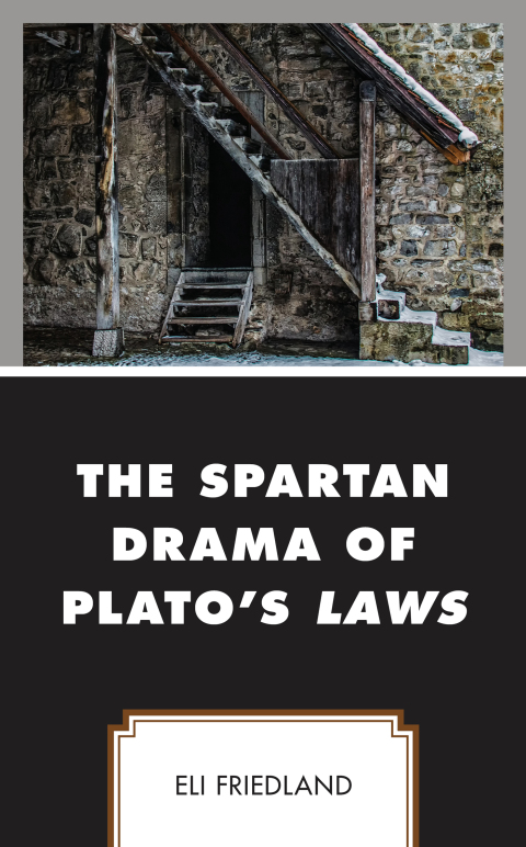 Cover image for book The Spartan Drama of Plato’s Laws