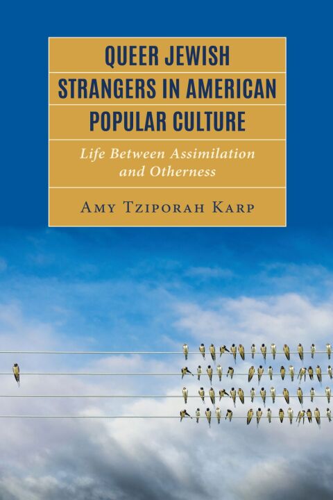 Cover image for book Queer Jewish Strangers in American Popular Culture