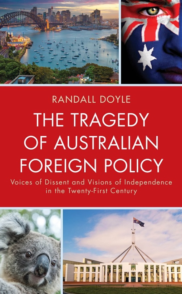 The Tragedy of Australian Foreign Policy