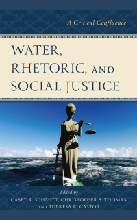 Cover image: Water, Rhetoric, and Social Justice 9781793605238