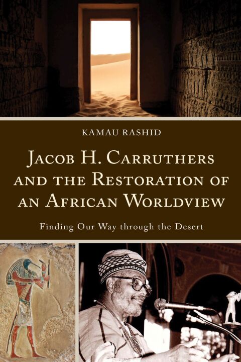 Cover image for book Jacob H. Carruthers and the Restoration of an African Worldview