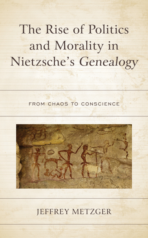 Cover image for book The Rise of Politics and Morality in Nietzsche's Genealogy