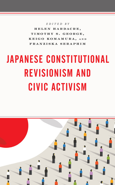 Cover image for book Japanese Constitutional Revisionism and Civic Activism