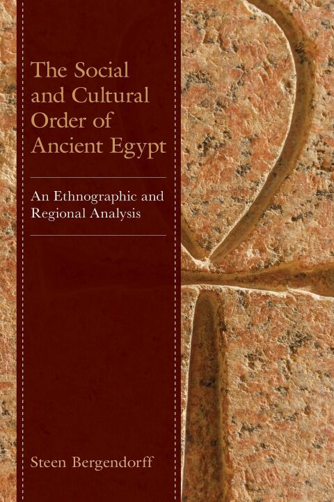 Cover image for book The Social and Cultural Order of Ancient Egypt